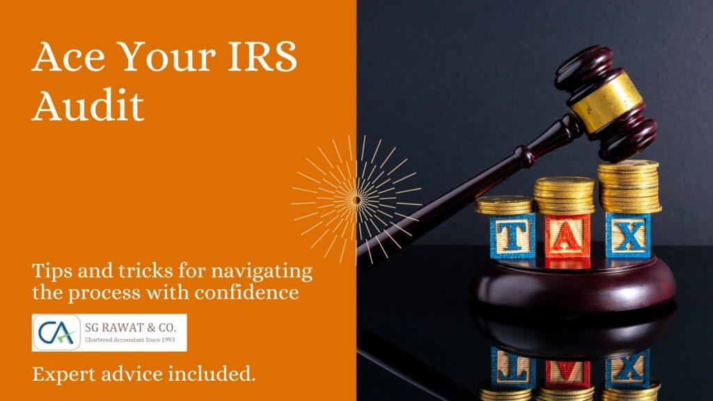 Preparing for an IRS Audit: Navigating the Process with Confidence